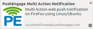 Multi Action web push notification on FireFox using LinuxUbuntu