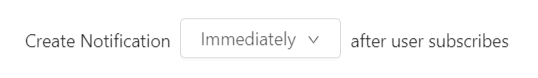 schedule drip notifications to send immediately