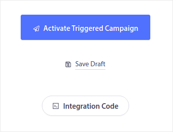 Activate triggered campaign