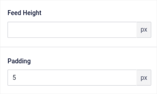 Custom Feed Height and Padding