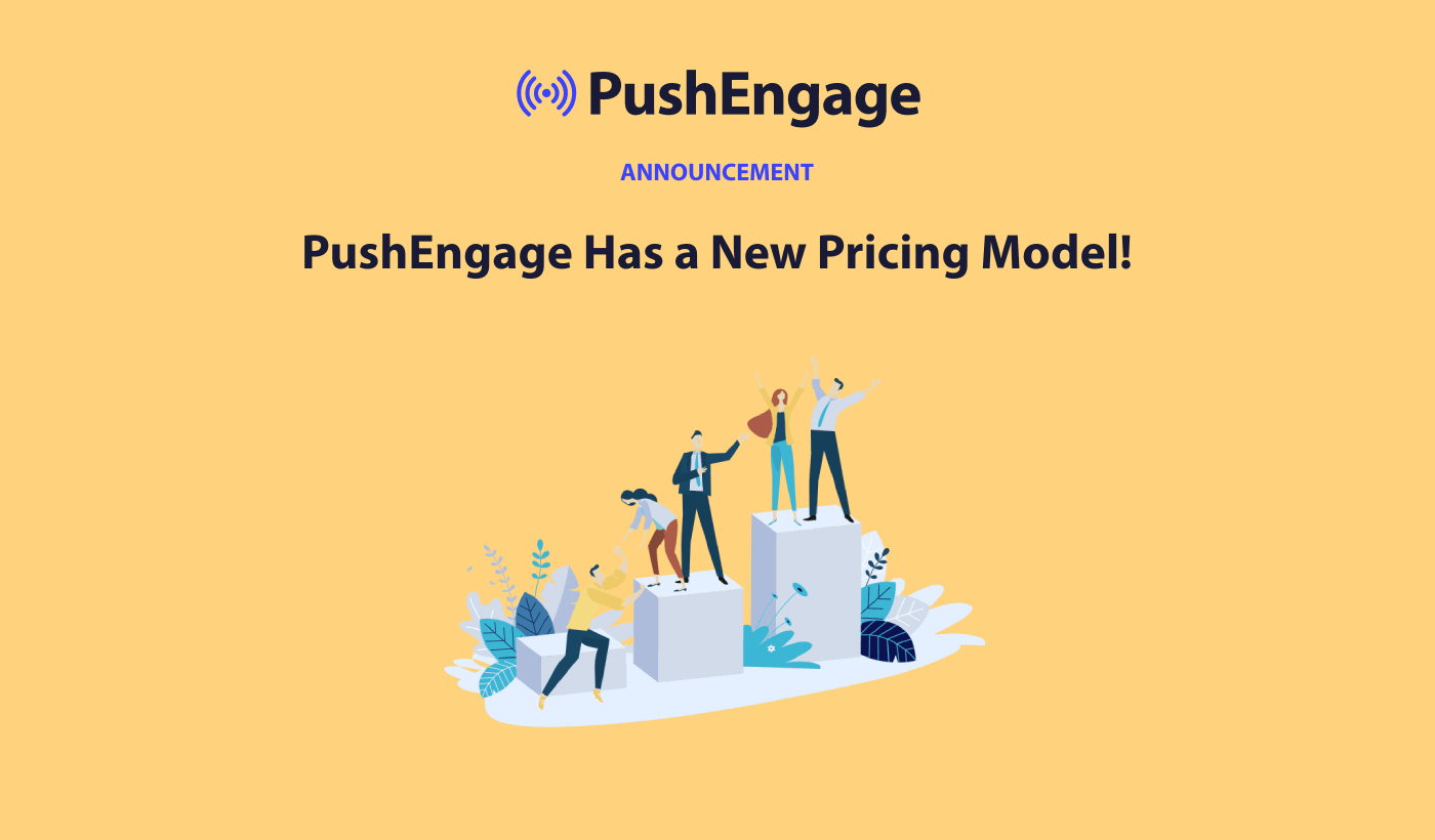 PushEngage Pricing Plan Announcement