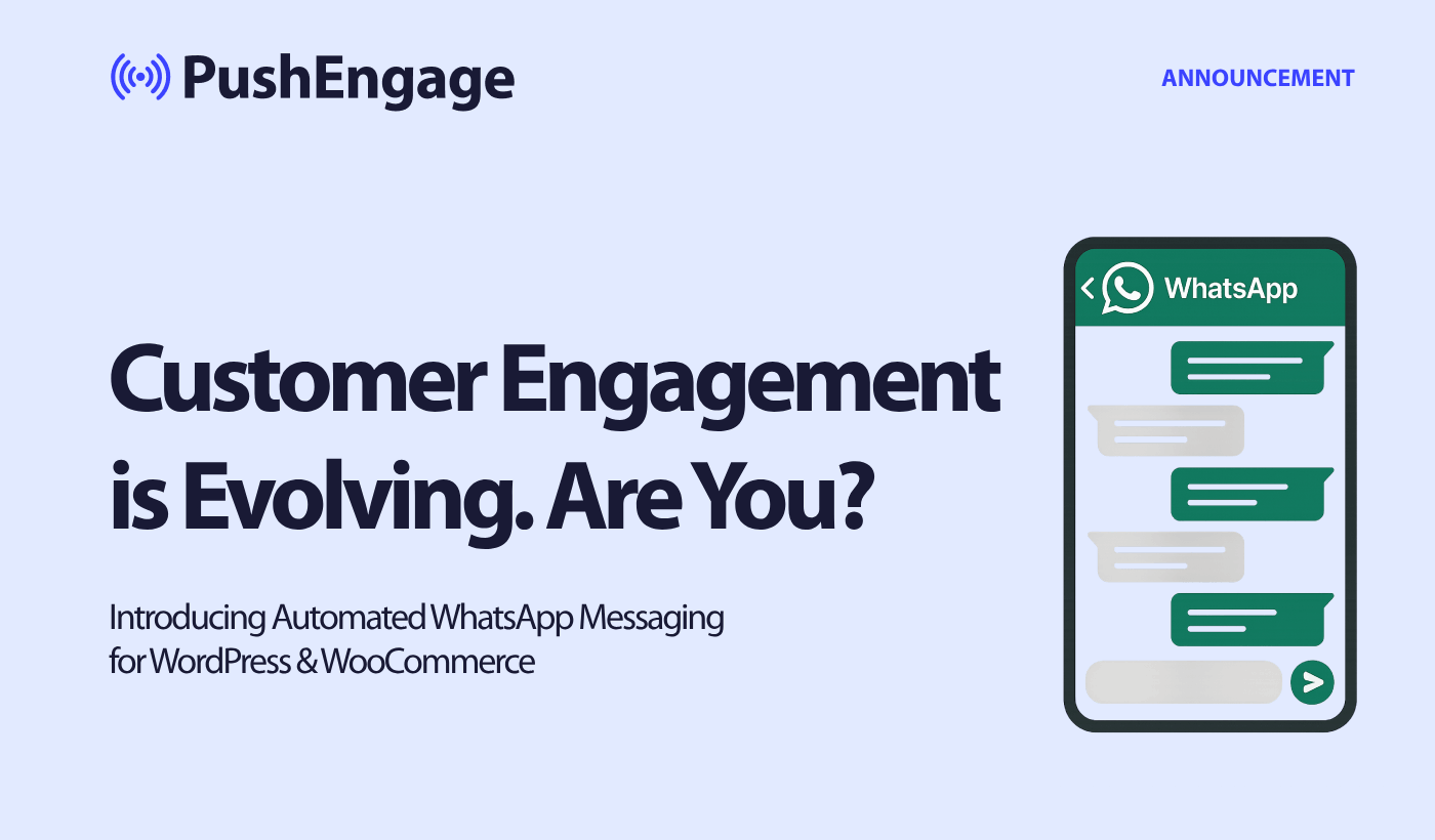 New: Send WhatsApp Messages from PushEngage (Now Live)