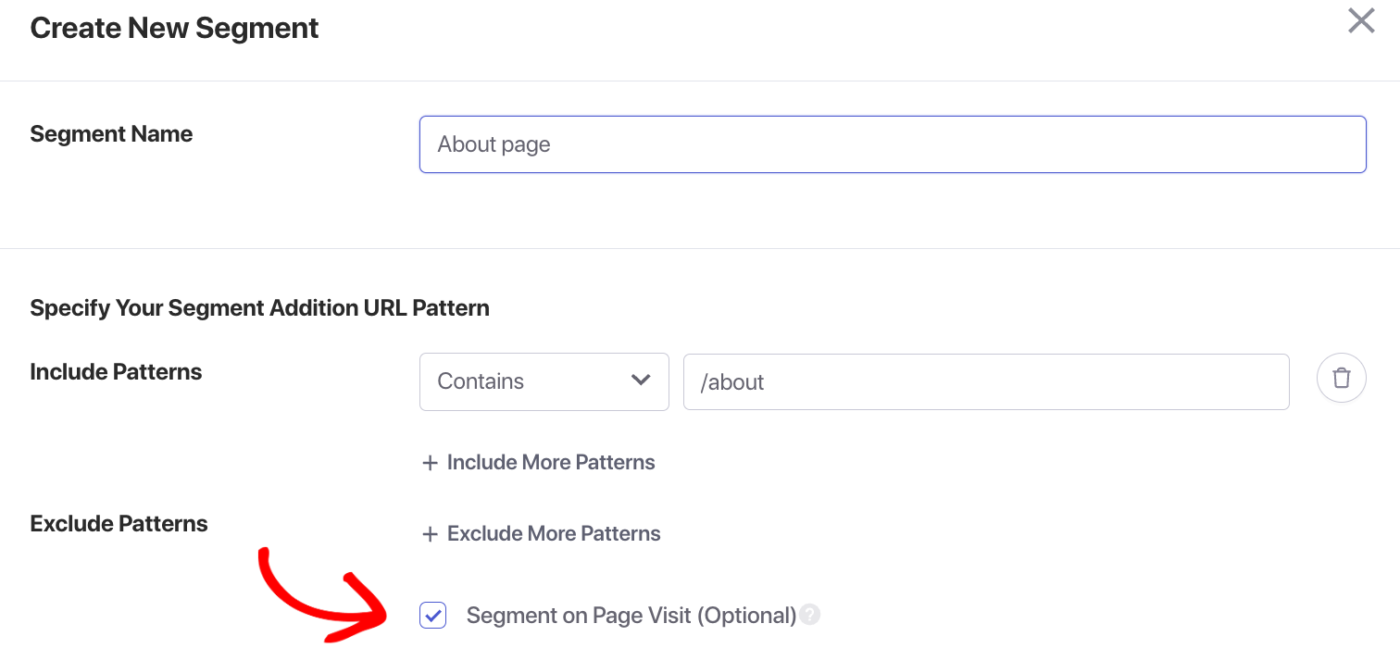 Dialog for creating a new segment with Segment Name set to 'About page'; URL pattern '/about' in Include Patterns; options to include/exclude patterns; 'Segment on Page Visit (Optional)' is checked.