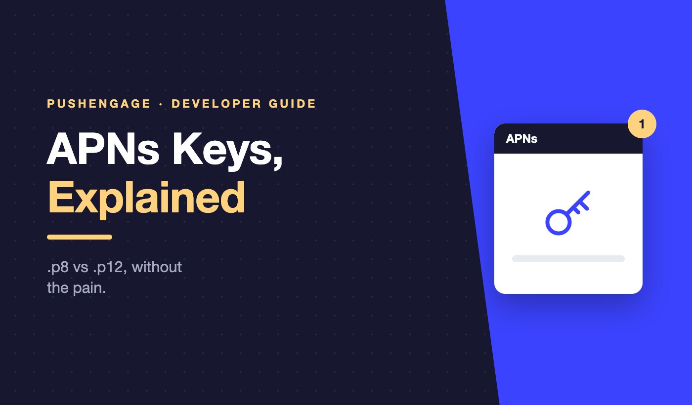 APNs certificates and keys, explained
