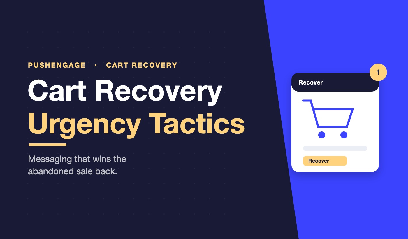 PushEngage featured image: cart recovery urgency messaging