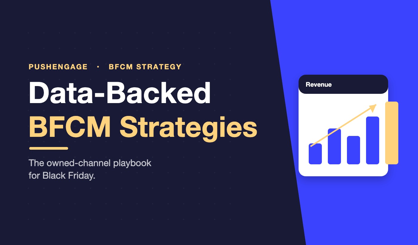 PushEngage featured image: data-backed BFCM strategies
