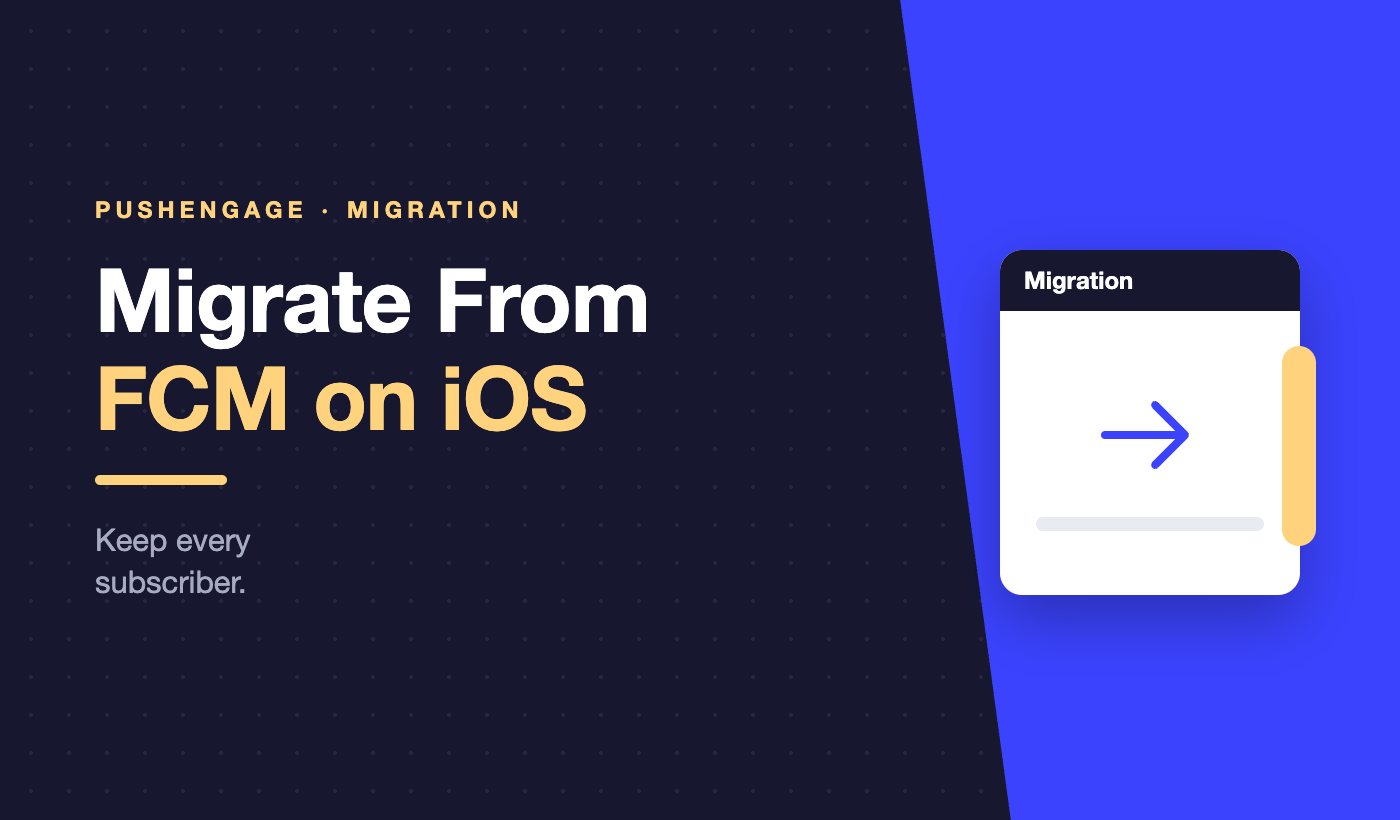 Migrate from Firebase Cloud Messaging on iOS