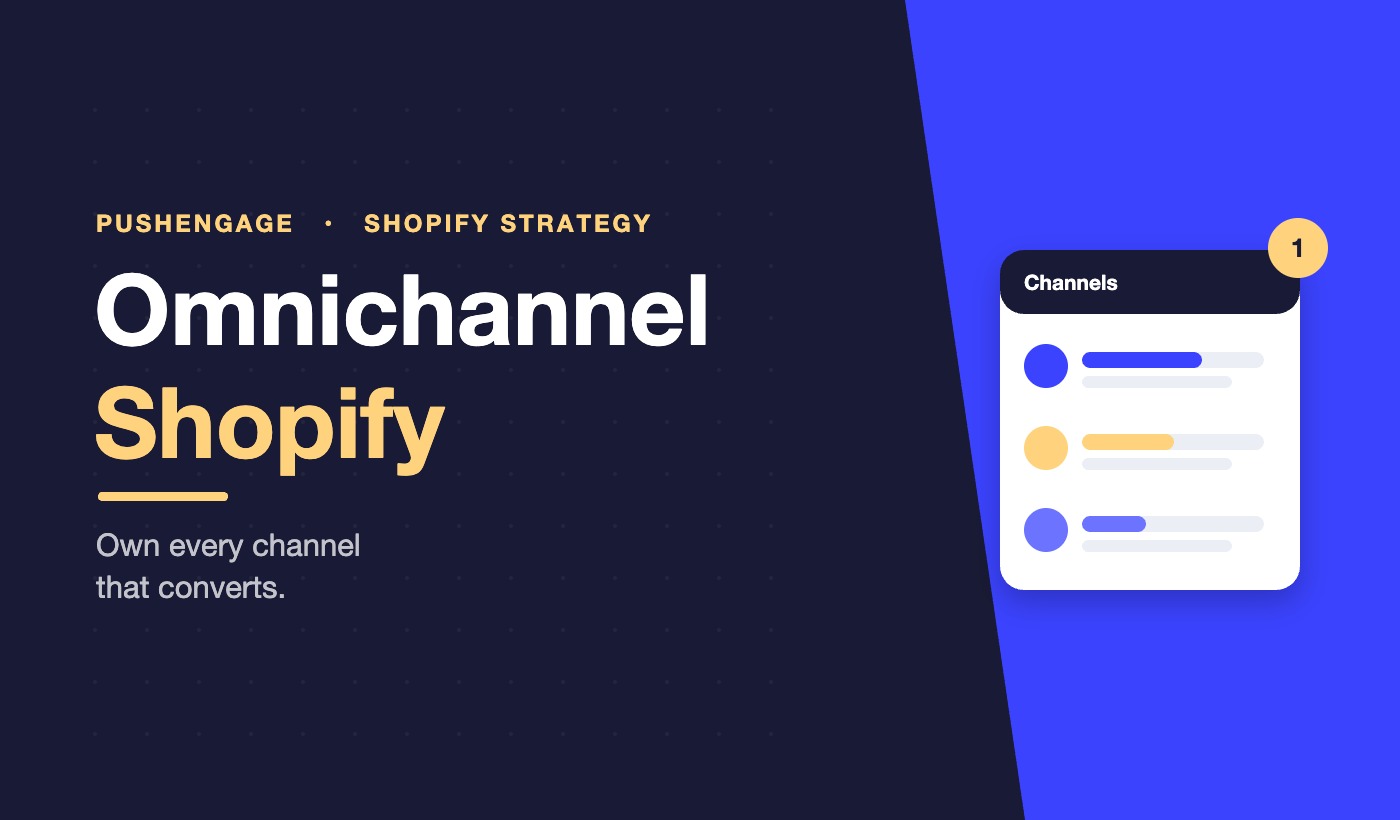 PushEngage featured image: omnichannel Shopify