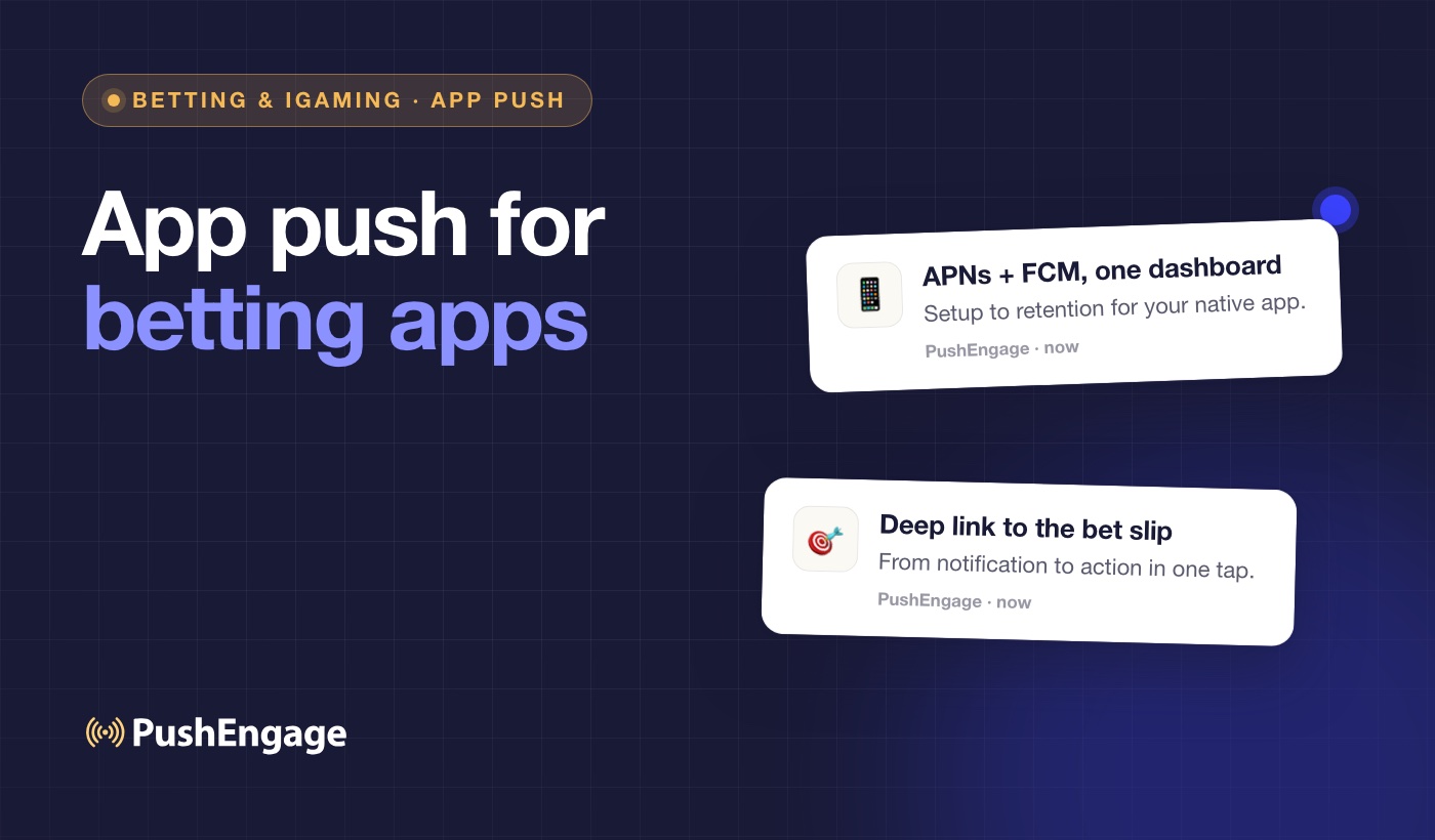 Banner promoting app push for betting apps with two notification previews on the right and PushEngage logo bottom left.