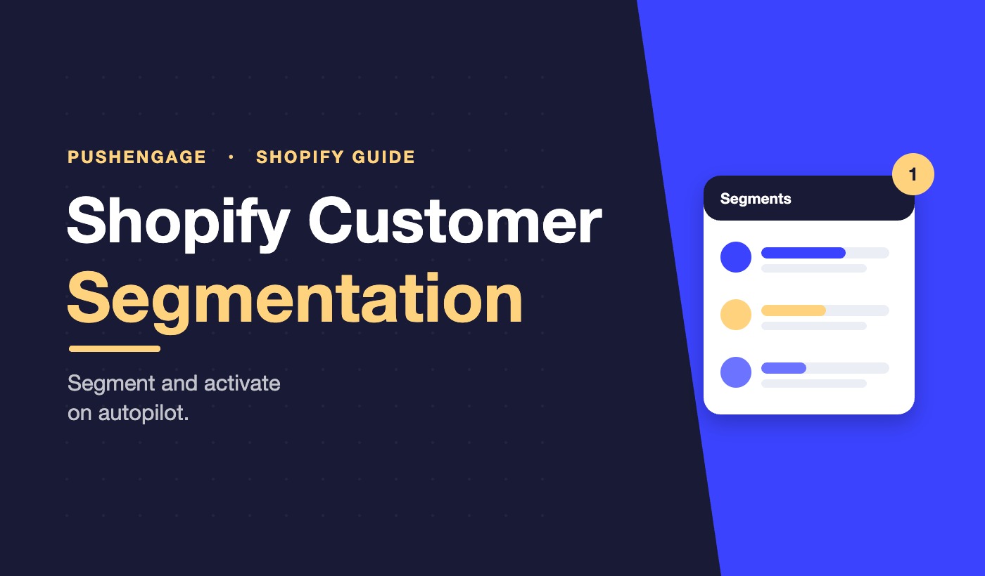 PushEngage featured image: Shopify customer segmentation