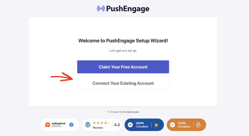 PushEngage opsætningsguide med muligheder for at kræve en gratis konto eller tilknytte en eksisterende